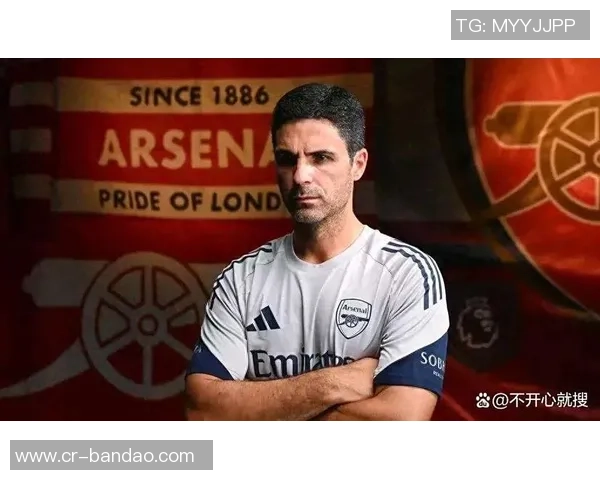 阿尔特塔谈替补席变化强调球队阵容深度提升显著