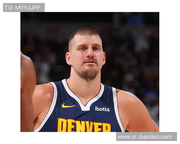 戈登盛赞约基奇统治力超凡阅读比赛能力令人惊叹